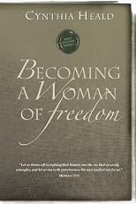Becoming A Woman Of Freedom (Becoming a Woman)