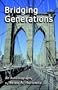 Bridging Generations
