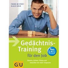 Ged�chtnis-Training f�r den Job: Namen, Zahlen, Fakten und Gesichter nie mehr vergessen. Button: Gro�er Test: Ihr Memo-Quotient: Namen, Zahlen, Fakten ... Selbst-Test. Work perfect (Altproduktion)