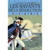 L'orphelin de la Bastille, Tome 5 : Les savants de la R�volutionpar Fr�d�ric Lenormand