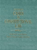 Cases in Constitutional Law (9th Edition)