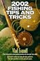 2002 Fishing Tips and Tricks
