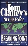 Breaking Point (Tom Clancy's Net Force, No. 4)