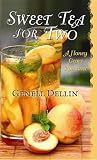 Sweet Tea for Two: A Honey Grove Romance