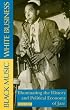 Black Music, White Business: Illuminating the History and Political Economy of Jazz