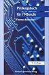Pr�fungsbuch f�r IT-Berufe: IT-Systemelektroniker, Fachinformatiker, IT-Systemkaufmann, Informatikkaufmann. Fragen und Antworten auf die ... zur Wiederholung, zum Nachschlagen