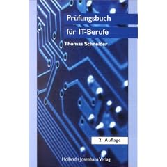 Pr�fungsbuch f�r IT-Berufe: IT-Systemelektroniker, Fachinformatiker, IT-Systemkaufmann, Informatikkaufmann. Fragen und Antworten auf die ... zur Wiederholung, zum Nachschlagen