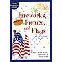 Fireworks, Picnics, and Flags: The Story of the Fourth of July Symbols