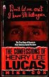 Confessions of Henry Lee Lucas