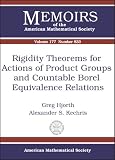 Rigidity Theorems For Actions Of Product Groups And Countable Borel Equivalence Relations (Memoirs of the American Mathematical Society)