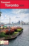 Frommer's Toronto 2011 (Frommer's Complete Guides)