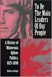 To Be The Main Leaders Of Our People (Native American Series (East Lansing, Mich.).)