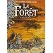 La for�t, Tome 2 : Le logis des �mes