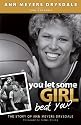 You Let Some Girl Beat You?: The Story of Ann Meyers Drysdale