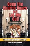Open the Church Doors and Let Me Out!