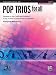 Pop Trios for All: Trombone, Baritone B.C., Bassoon, Tuba