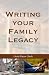 Writing Your Family Legacy