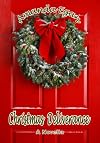 Christmas Deliverance (a Novella)