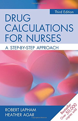 drug calculations for nurses a step by step approach 3rd edition