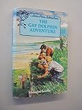 The Gay Dolphin adventure : a lone pine adventure