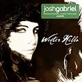 Josh Gabriel Presents Winter Kills