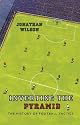 Inverting the Pyramid: The History of Football Tactics