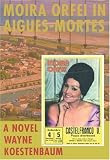 Moira Orfei in Aigues-Mortes: A Novel