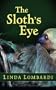 The Sloth's Eye (Five Star Mystery Series)