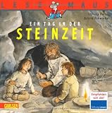LESEMAUS, Band 38: Ein Tag in der Steinzeit - Christa Holtei