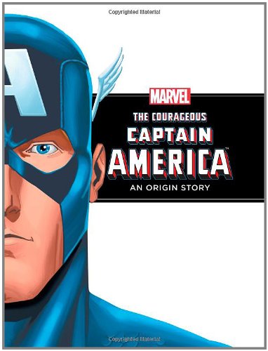  The Courageous Captain America: An Origin Story