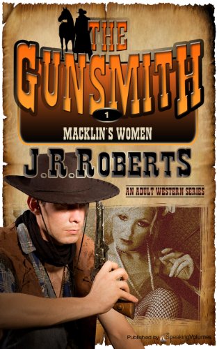 Macklin's Women (The Gunsmith Book 1)