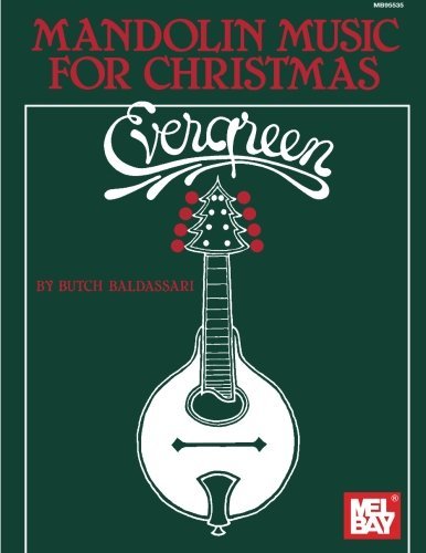 Mel Bay Evergreen: Mandolin Music for Christmas