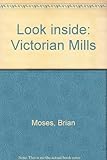 Look inside a Victorian mill