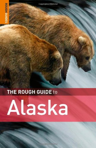 The Rough Guide to Alaska 3 (Rough Guide Travel Guides)