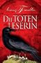 Die Totenleserin: Roman