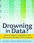 Drowning in Data?: How to Collect, Organize, and Document Student Performance