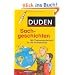 Duden Sachgeschichten: Mit Themenwortschatz f�r die Grundschule