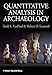 Quantitative Analysis in Archaeology