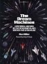 The Dream Machines: An Illustrated History of the Spaceship in Art, Science and Literature