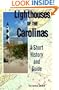 Lighthouses of the Carolinas: A Short History and Guide
