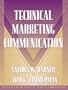 Technical Marketing Communication [Part of the Allyn & Bacon Series in Technical Communication]