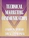 Books : Technical Marketing Communication [Part of the Allyn & Bacon Series in Technical Communication] (Technical Communication)