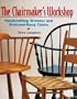 The Chairmaker's Workshop: Handcrafting Windsor and Post-and-Rung Chairs