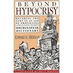 Beyond Hypocrisy: Decoding the News in an Age of Propaganda book cover