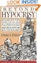 Beyond Hypocrisy: Decoding the News in an Age of Propaganda