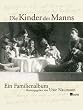 Die Kinder der Manns: Ein Familienalbum