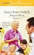 Small-Town Secrets (Harlequin Superromance)