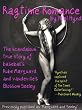Ragtime Romance: The Scandalous True Story of Baseball's Rube Marquard and Vaudeville's Blossom Seeley