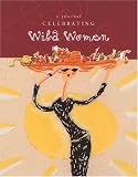 Celebrating Wild Women Journal