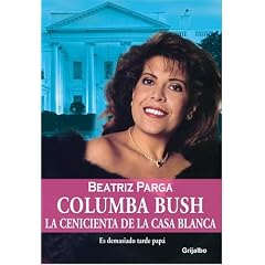 Columba Bush (Spanish Edition)